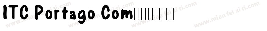 ITC Portago Com字体转换